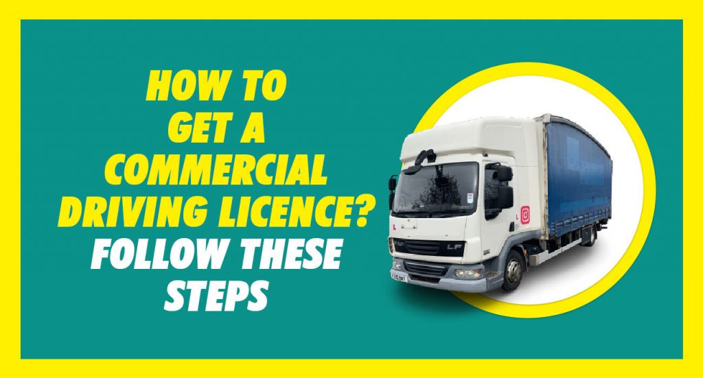 how-to-get-a-commercial-driving-licence-follow-these-steps